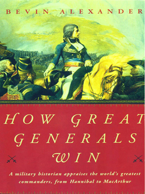 Title details for How Great Generals Win by Bevin Alexander - Wait list